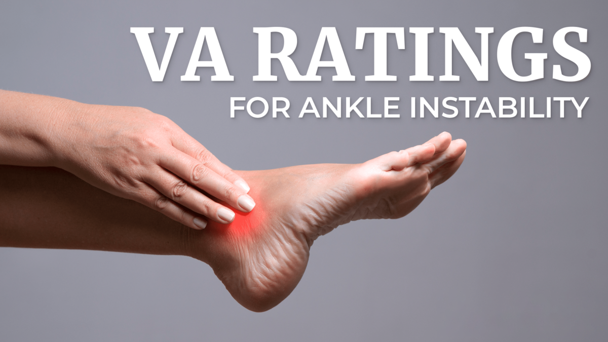 va-disability benefits and ratings for ankle instability - VA Benefits ...